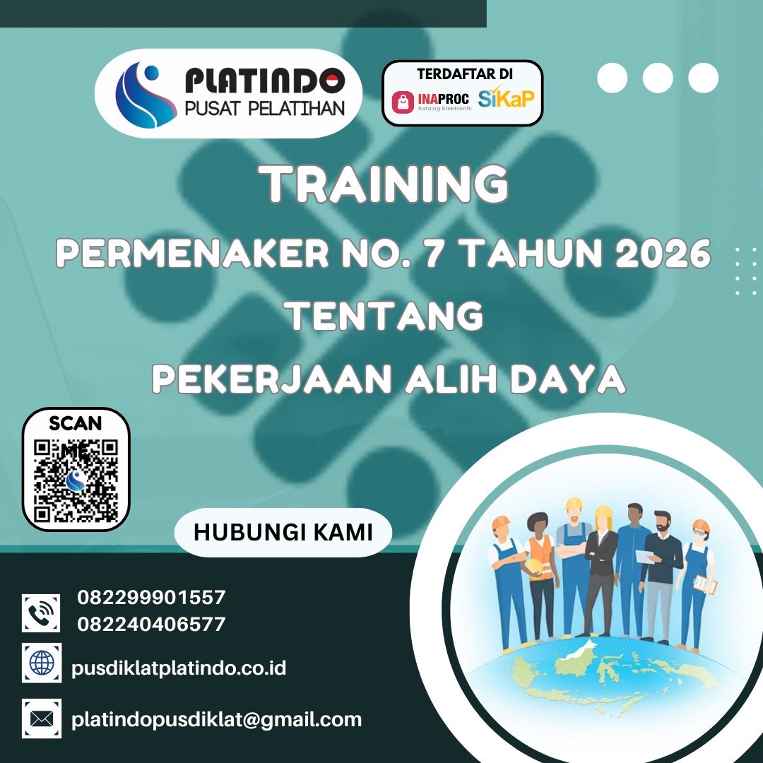 TRAINING KUPAS TUNTAS PERATURAN MENTERI KETENAGAKERJAAN REPUBLIK INDONESIA NOMOR 7 TAHUN 2026 TENTANG PEKERJAAN ALIH DAYA